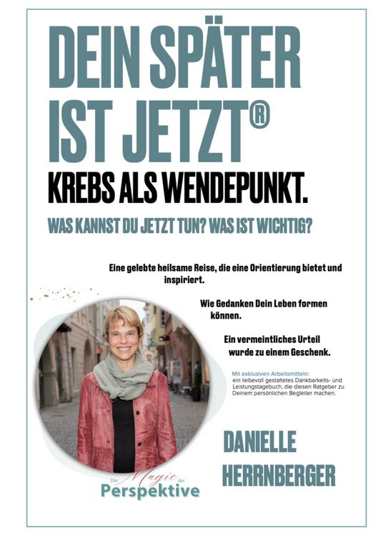 Produktbild: Dein Sp&auml;ter ist Jetzt - Krebs als Wendepunkt