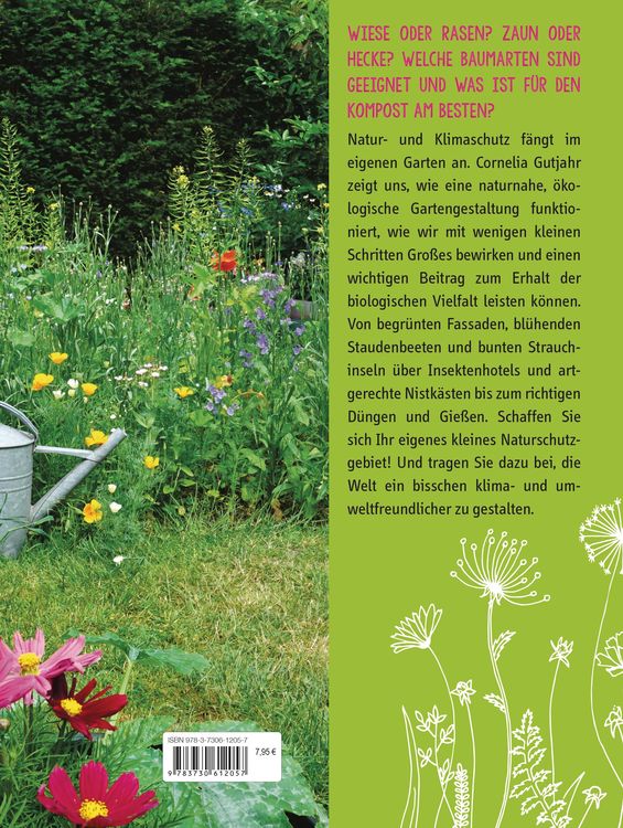 Produktbild: Natur- und Klimaschutz im eigenen Garten - Mit wenig Wasser, nat&uuml;rlichem D&uuml;nger & Pflanzenschutz, insektenfreundlichen Pflanzen