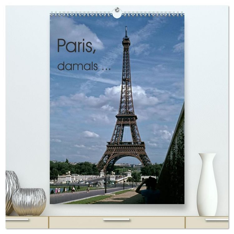 Produktbild: Paris, damals ... (hochwertiger Premium Wandkalender 2026 DIN A2 hoch), Kunstdruck in Hochglanz