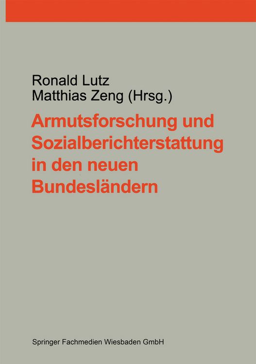 Produktbild: Armutsforschung und Sozialberichterstattung in den neuen Bundesl&auml;ndern