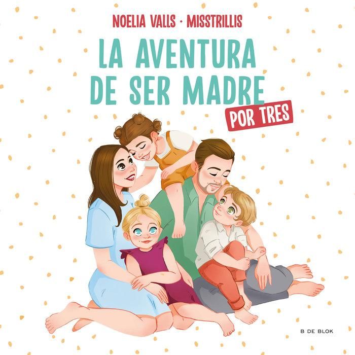 Produktbild: La aventura de ser madre : por tres