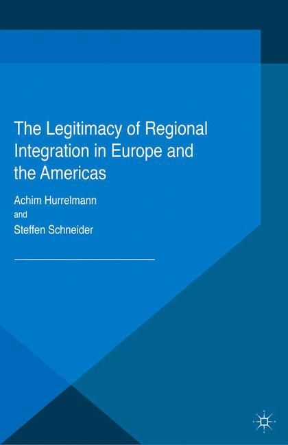Produktbild: The Legitimacy of Regional Integration in Europe and the Americas