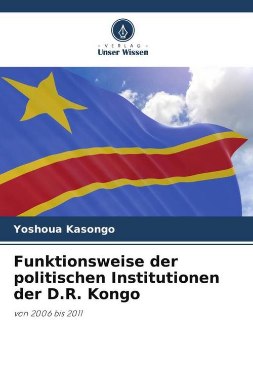 Produktbild: Funktionsweise der politischen Institutionen der D.R. Kongo