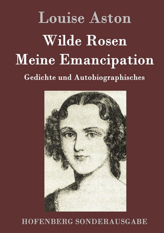 Produktbild: Wilde Rosen / Freisch&auml;rler-Reminiscenzen / Meine Emancipation