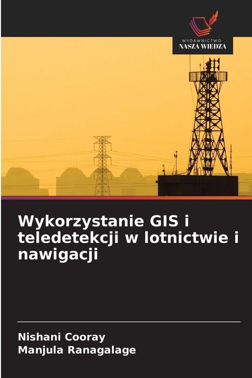 Produktbild: Wykorzystanie GIS i teledetekcji w lotnictwie i nawigacji