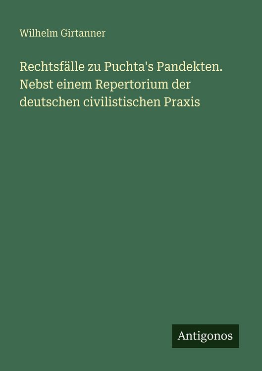 Produktbild: Rechtsf&auml;lle zu Puchta's Pandekten. Nebst einem Repertorium der deutschen civilistischen Praxis