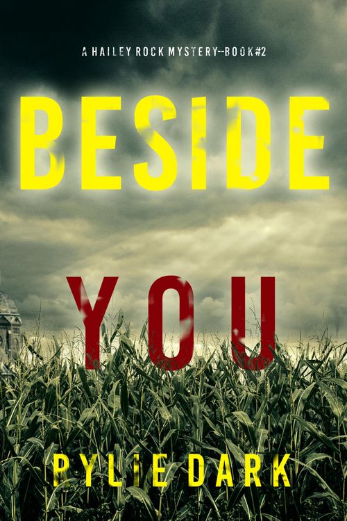 Produktbild: Beside You (A Hailey Rock FBI Suspense Thriller-Book 2)