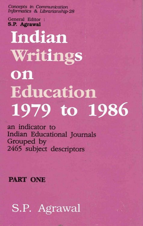 Produktbild: Indian Writings on Education 1979 to 1986: An Indicator to Indian Educational Journals Grouped by 2465 Subject Descriptors Part-1 (Concepts in Communi