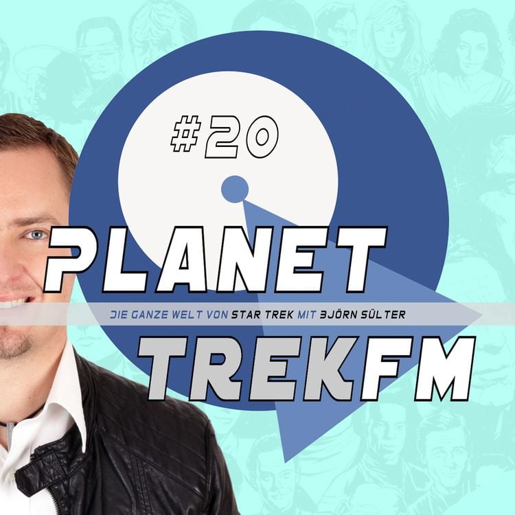 Produktbild: Planet Trek fm #20 - Die ganze Welt von Star Trek