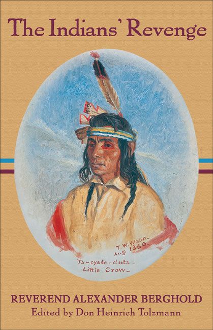 Produktbild: The Indian's Revenge or Days of Horror: Some Appalling Events in the History of the Sioux