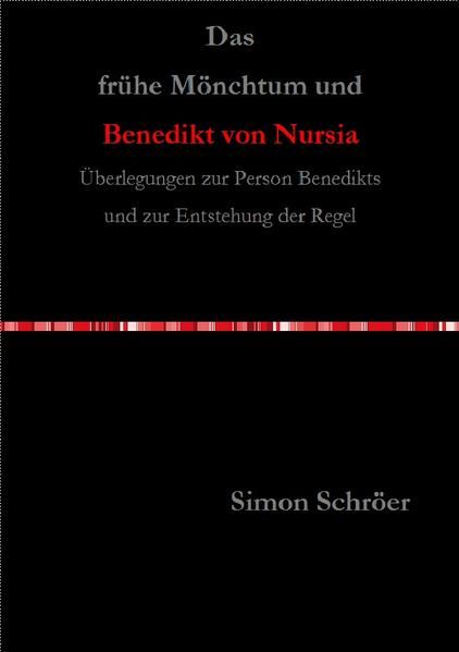 Produktbild: Das fr&uuml;he M&ouml;nchtum und Benedikt von Nursia