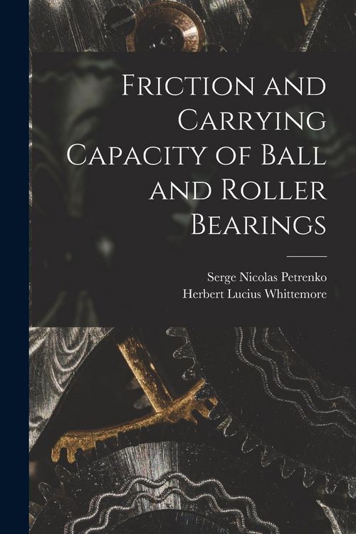 Produktbild: Friction and Carrying Capacity of Ball and Roller Bearings