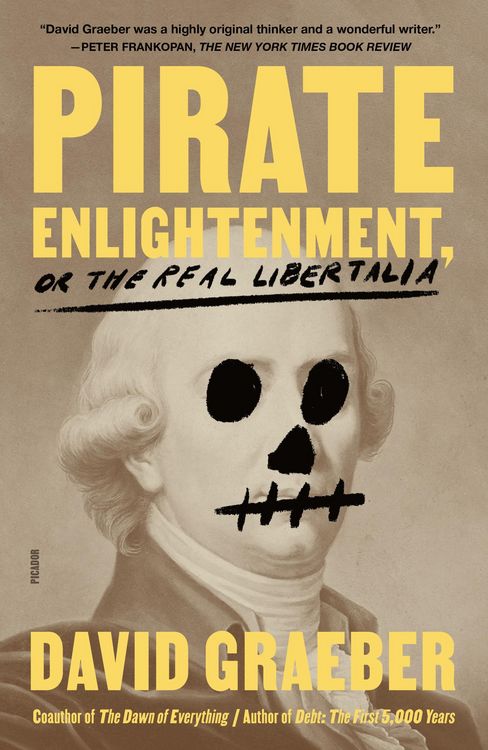 Produktbild: Pirate Enlightenment, or the Real Libertalia