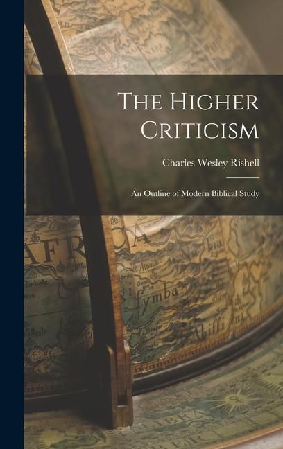 Produktbild: The Higher Criticism: An Outline of Modern Biblical Study