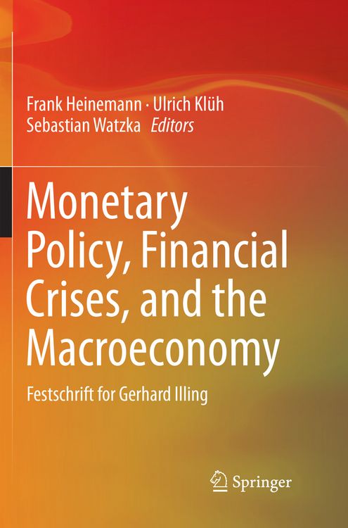 Produktbild: Monetary Policy, Financial Crises, and the Macroeconomy