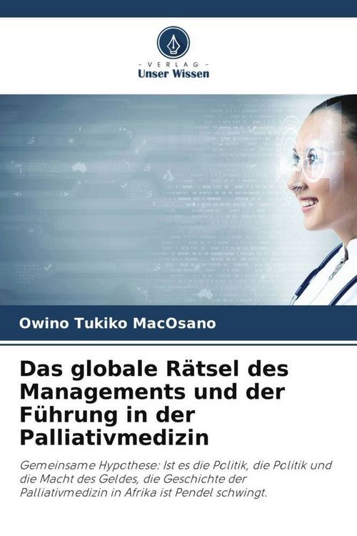 Produktbild: Das globale R&auml;tsel des Managements und der F&uuml;hrung in der Palliativmedizin