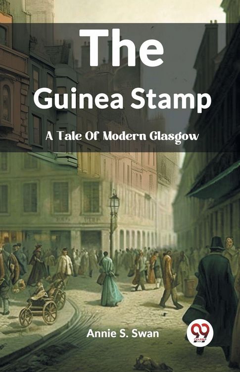 Produktbild: The Guinea Stamp A Tale Of Modern Glasgow