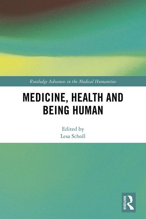 Produktbild: Medicine, Health and Being Human