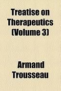 Produktbild: Treatise on Therapeutics (Volume 3)