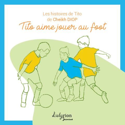 Produktbild: Tito aime jouer au foot