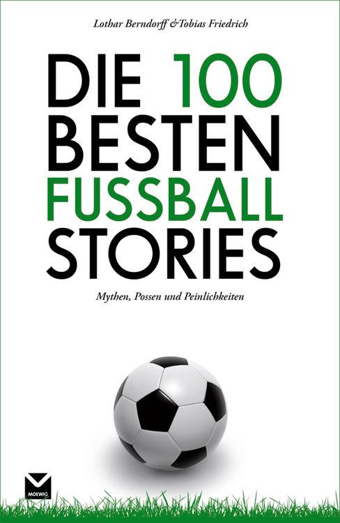 Produktbild: Die 100 besten Fu&szlig;ball-Stories