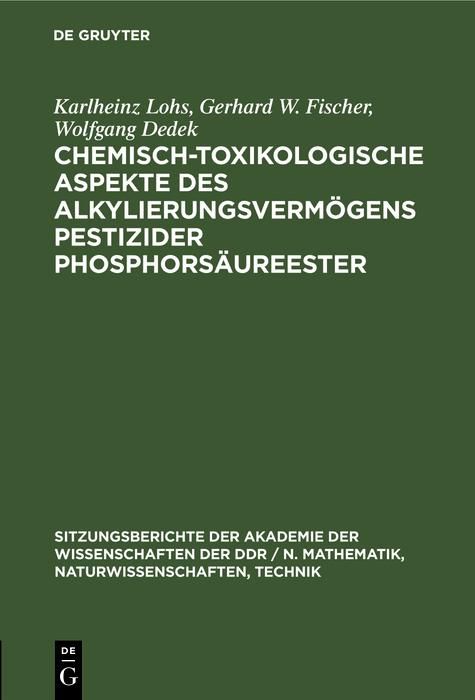 Produktbild: Chemisch-toxikologische Aspekte des Alkylierungsverm&ouml;gens pestizider Phosphors&auml;ureester