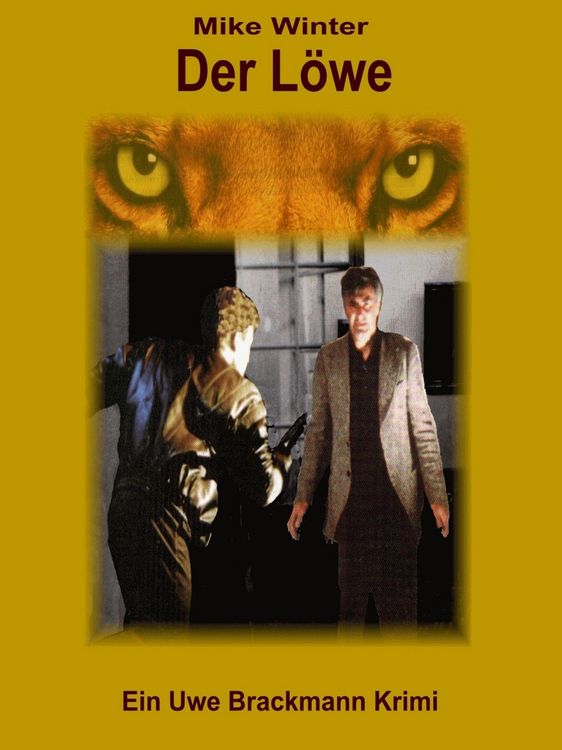 Produktbild: Der L&ouml;we. Mike Winter Kriminalserie, Band 12. Spannender Kriminalroman &uuml;ber Verbrechen, Mord, Intrigen und Verrat.