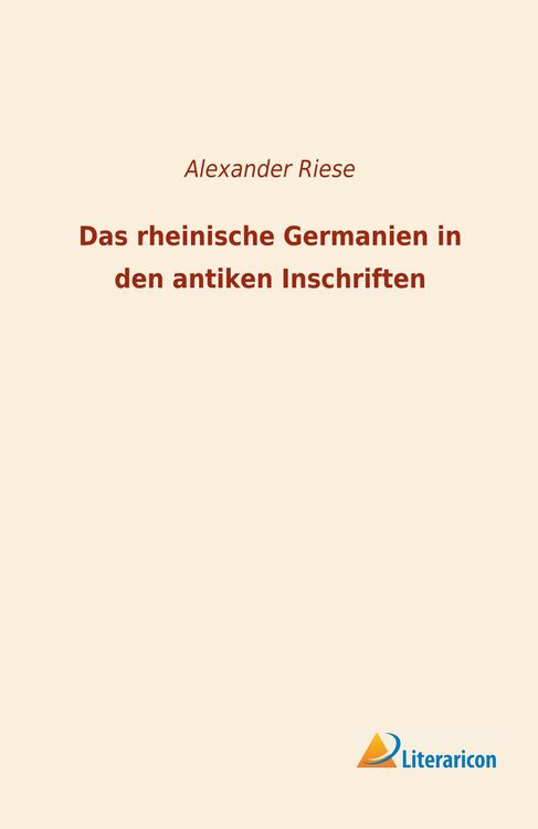 Produktbild: Das rheinische Germanien in den antiken Inschriften