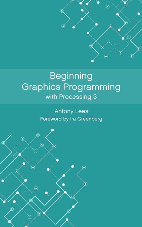 Produktbild: Beginning Graphics Programming with Processing 3