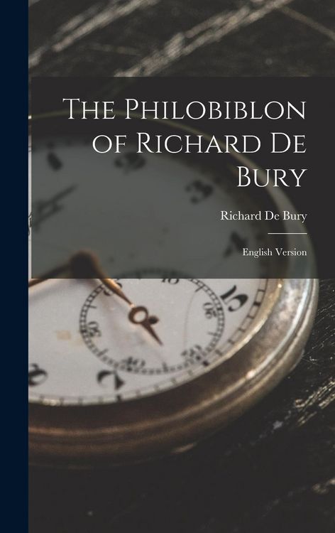 Produktbild: The Philobiblon of Richard De Bury