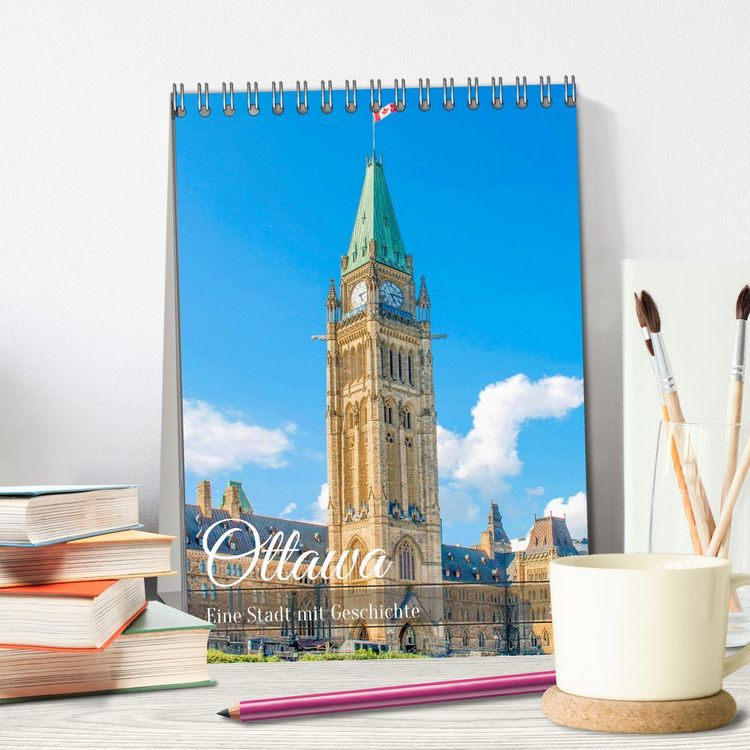 Produktbild: Ottawa - Eine Stadt mit Geschichte (Tischkalender 2026 DIN A5 hoch), CALVENDO Monatskalender