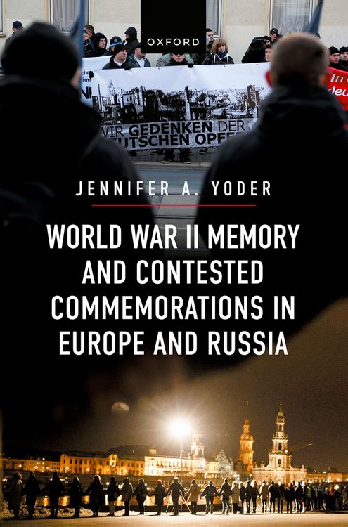 Produktbild: World War II Memory and Contested Commemorations in Europe and Russia