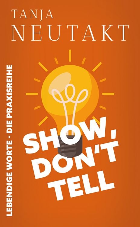 Produktbild: Show, don't tell: Lebendige Worte