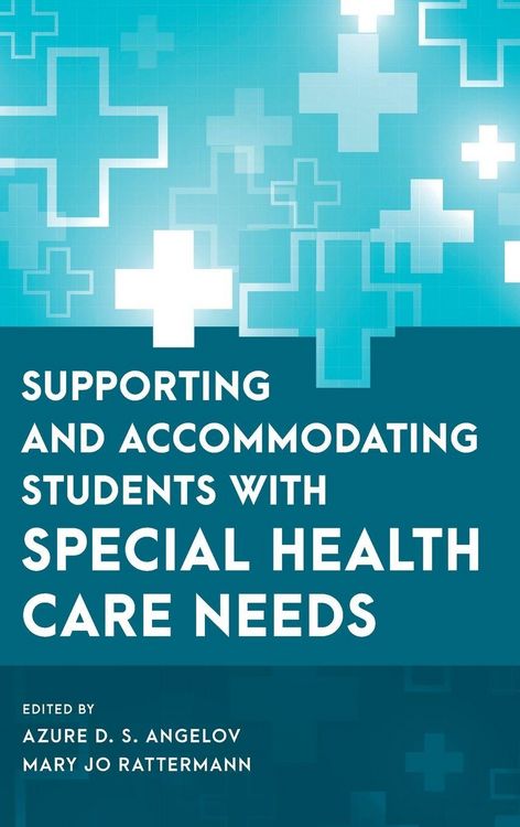 Produktbild: Supporting and Accommodating Students with Special Health Care Needs