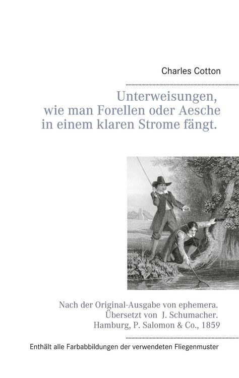 Produktbild: Unterweisungen, wie man Forellen oder Aesche in einem klaren Strome f&auml;ngt.