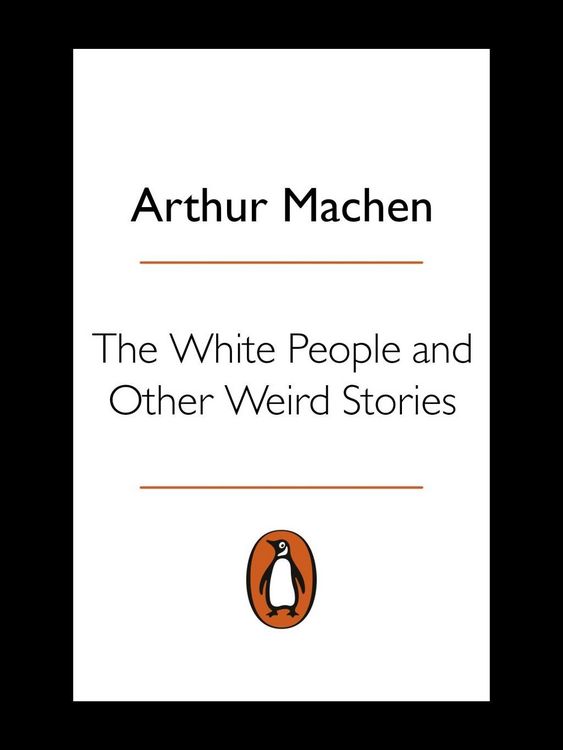 Produktbild: The White People and Other Weird Stories