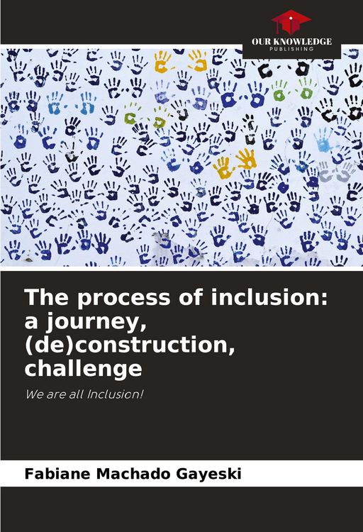 Produktbild: The process of inclusion: a journey, (de)construction, challenge