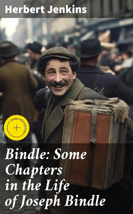 Produktbild: Bindle: Some Chapters in the Life of Joseph Bindle