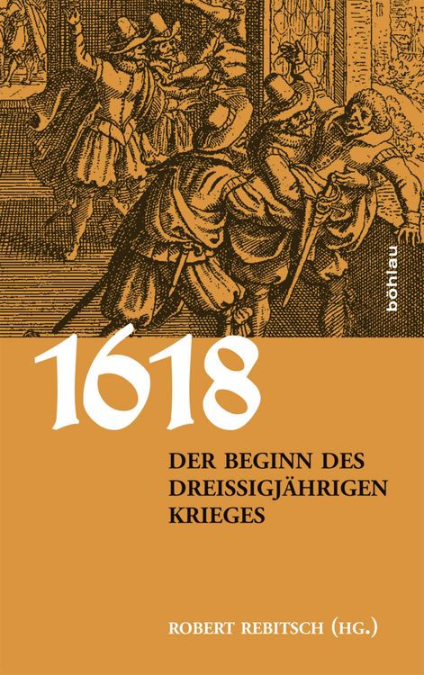 Produktbild: 1618. Der Beginn des Drei&szlig;igj&auml;hrigen Krieges