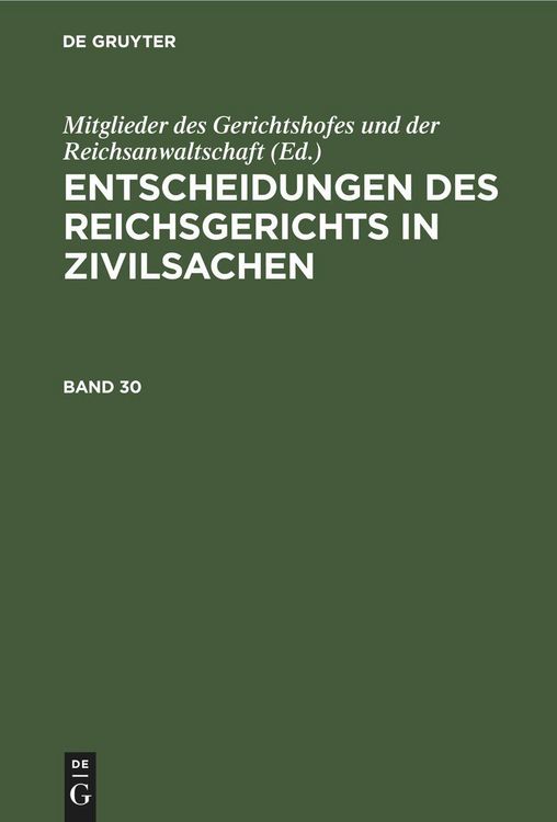 Produktbild: Entscheidungen des Reichsgerichts in Zivilsachen. Band 30