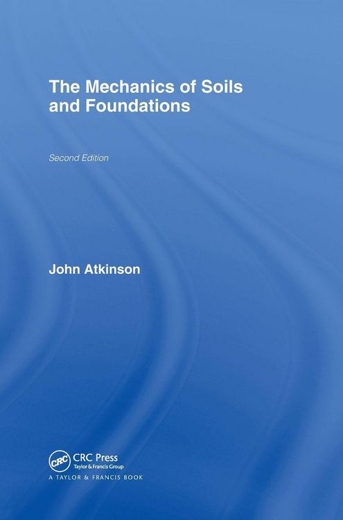 Produktbild: The Mechanics of Soils and Foundations