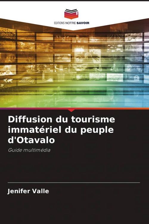 Produktbild: Diffusion du tourisme immat&eacute;riel du peuple d'Otavalo
