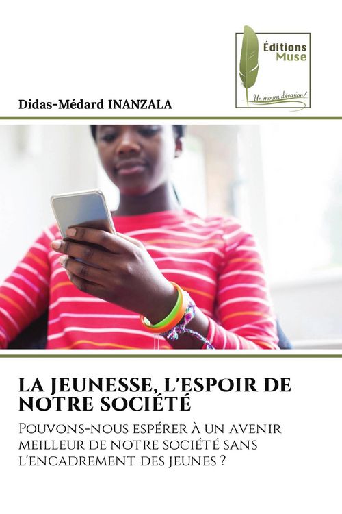 Produktbild: La Jeunesse, L'espoir De Notre Soci&eacute;t&eacute;