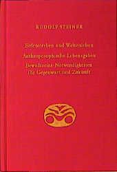 Produktbild: Erdensterben und Weltenleben. Anthroposophische Lebensgaben. Bewusstseins-Notwendigkeiten f&uuml;r Gegenwart und Zukunft