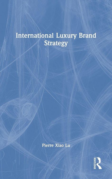 Produktbild: International Luxury Brand Strategy