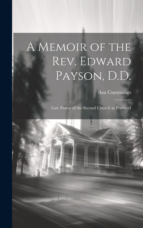 Produktbild: A Memoir of the Rev. Edward Payson, D.D.