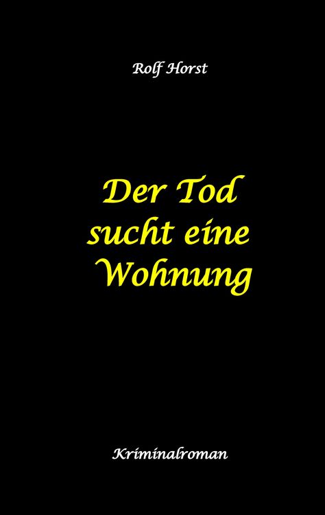 Produktbild: Der Tod sucht eine Wohnung - Obdachlos, Umzug, Leere Wohnung, Obduktion, Verein, Drogen, Prostitution, Erw&uuml;rgen, Posttraumatische Belastungsst&ouml;rung, BMW 2002 tii