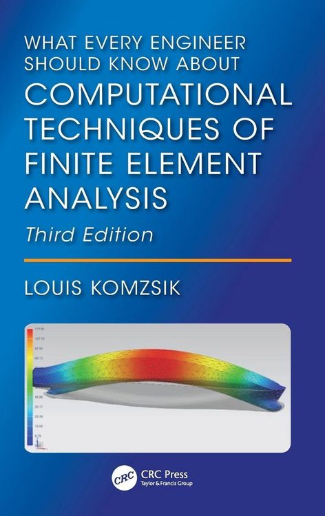 Produktbild: What Every Engineer Should Know About Computational Techniques of Finite Element Analysis