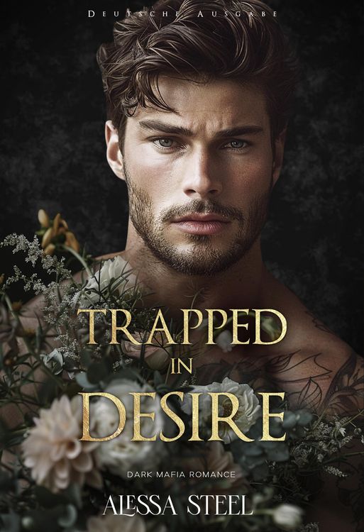Produktbild: Trapped in Desire: Dark Mafia Romance (Deutsche Ausgabe)