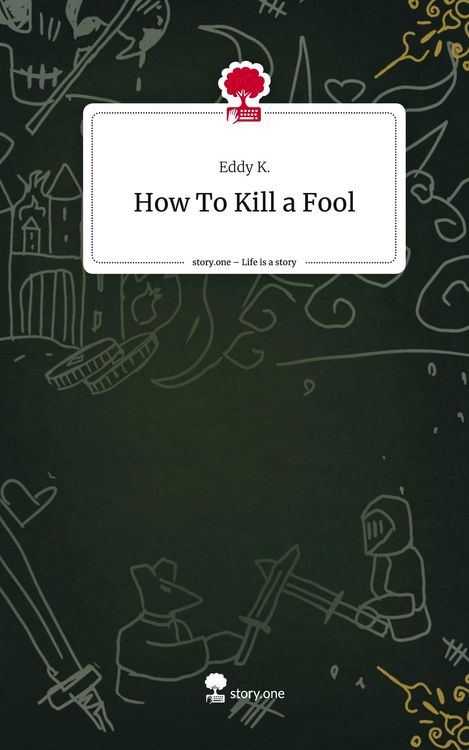 Produktbild: How To Kill a Fool. Life is a Story - story.one